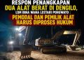 Penertiban Di Dengilo,LSM Bina Wana Lestari Pohuwato : Pemodal Dan Pemilik Alat Harus Diproses Hukum
